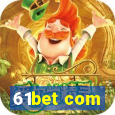 61bet com